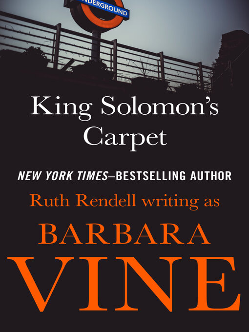 Title details for King Solomon's Carpet by Ruth Rendell - Available